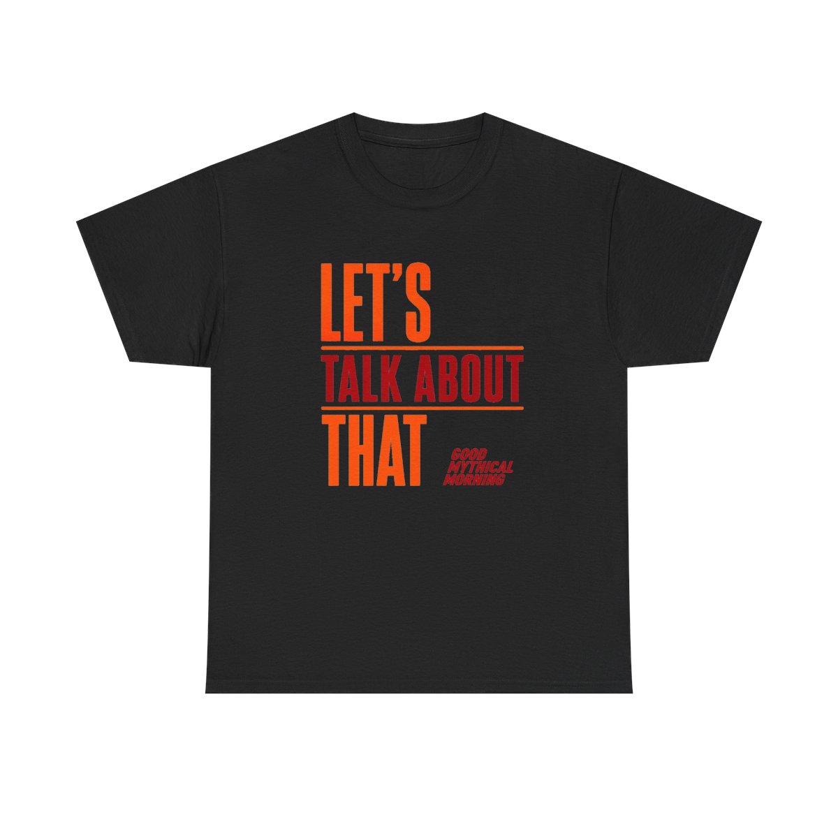 Good Mythical Morning "Let's Talk About That" Unisex Tee — official Good Mythical Morning / Mythical T-Shirts