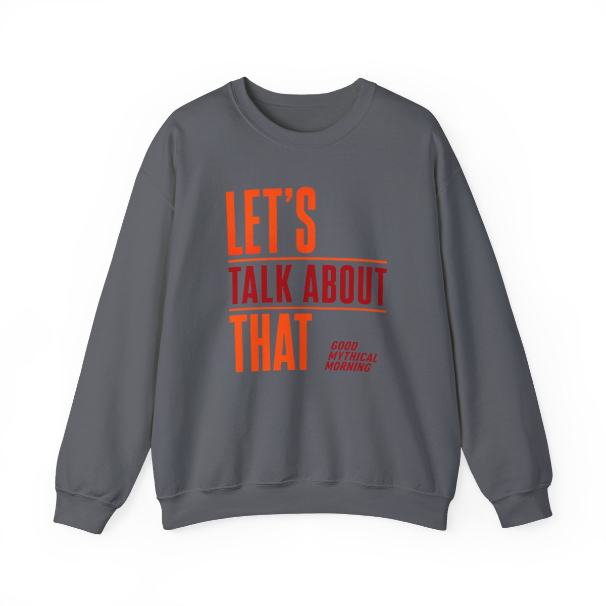Good Mythical Morning "Let's Talk About That" Crewneck - alternate angle 3, merchandise