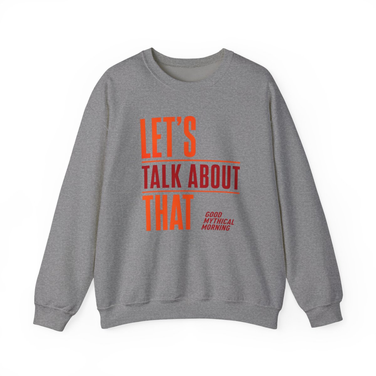 Good Mythical Morning "Let's Talk About That" Crewneck - alternate angle 2, merchandise
