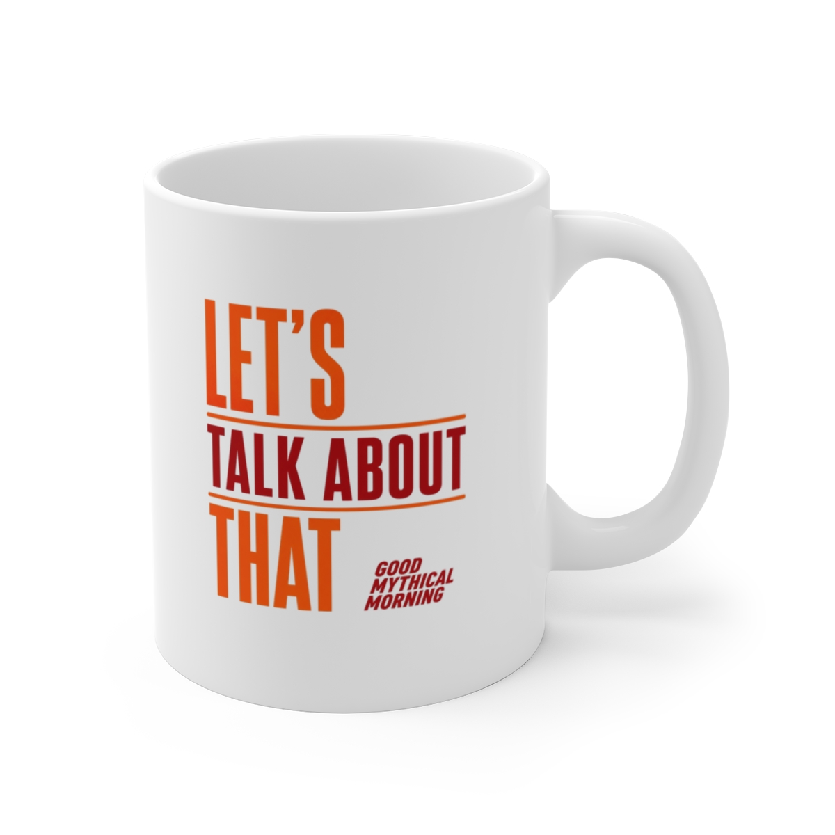 Good Mythical Morning "Let's Talk About That" White Mug - Official Mugs & Drinkware merchandise